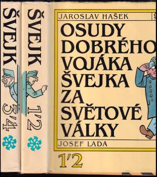Jaroslav Hašek: Osudy dobrého vojáka Švejka za světové války: Díl 1-4 (V zázemí, Na Frontě, Slavný výprask, Pokračování slavného výprasku)