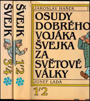 Jaroslav Hašek: Osudy dobrého vojáka Švejka za světové války