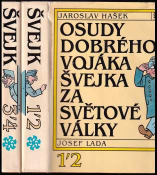Jaroslav Hašek: Osudy dobrého vojáka Švejka za světové války: Díl 1-4 (V zázemí, Na Frontě, Slavný výprask, Pokračování slavného výprasku)