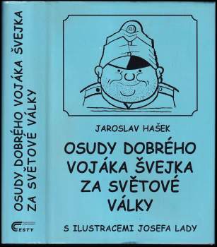 Jaroslav Hašek: Osudy dobrého vojáka Švejka za světové války