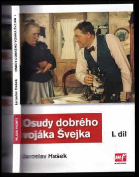 Jaroslav Hašek: Osudy dobrého vojáka Švejka za svĕtové války