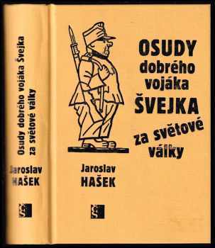 Osudy dobrého vojáka Švejka za světové války - Jaroslav Hašek (2010, Československý spisovatel) - ID: 742388