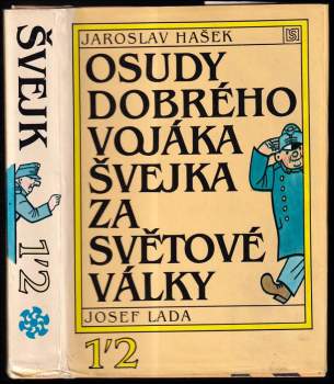 Jaroslav Hašek: Osudy dobrého vojáka Švejka za světové války