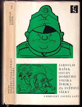 Jaroslav Hašek: Osudy dobrého vojáka Švejka za světové války