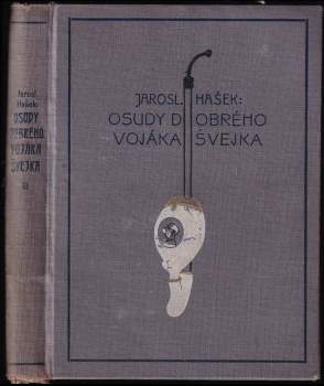 Jaroslav Hašek: Osudy dobrého vojáka Švejka za světové války
