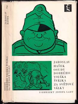 Jaroslav Hašek: Osudy dobrého vojáka Švejka za světové války