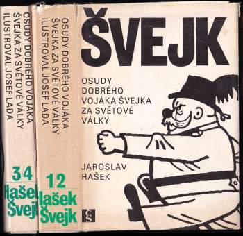 Jaroslav Hašek: Osudy dobrého vojáka Švejka za světové války : Díl 1-2