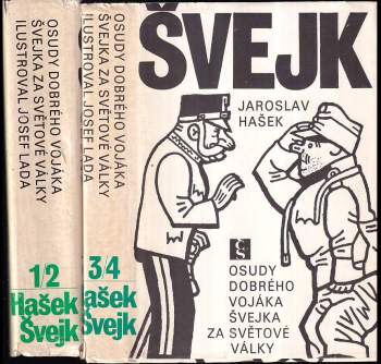 Jaroslav Hašek: Osudy dobrého vojáka Švejka za světové války