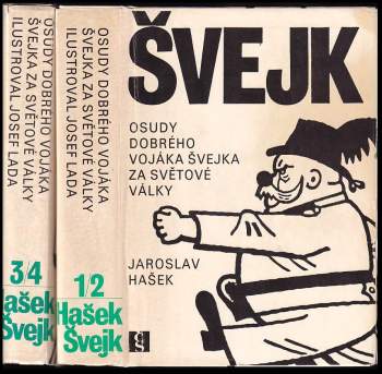 Jaroslav Hašek: Osudy dobrého vojáka Švejka za světové války