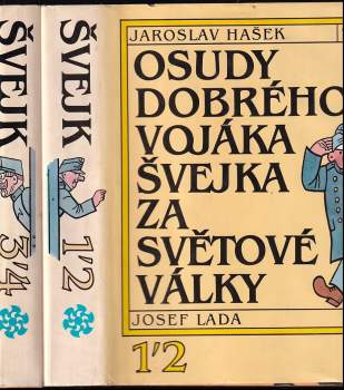 Jaroslav Hašek: Osudy dobrého vojáka Švejka za světové války