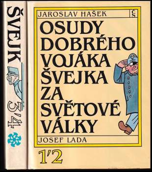 Jaroslav Hašek: Osudy dobrého vojáka Švejka za světové války
