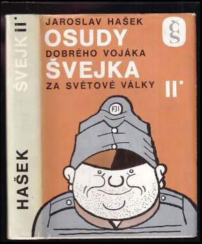 Jaroslav Hašek: Osudy dobrého vojáka Švejka za světové války