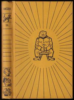Jaroslav Hašek: Osudy dobrého vojáka Švejka za světové války