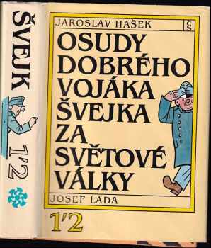 Jaroslav Hašek: Osudy dobrého vojáka Švejka za světové války