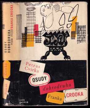 Petras Cvirka: Osudy dobrodruha Franka Crooka