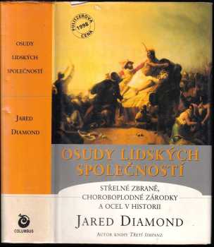 Jared M Diamond: Osudy lidských společností