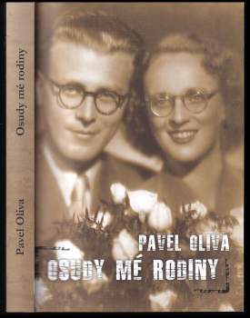 Pavel Oliva: Osudy mé rodiny
