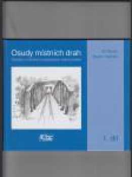 Mojmír Krejčiřík: Osudy místních drah