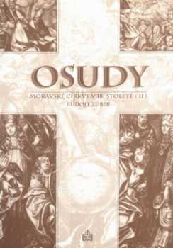 Rudolf Zuber: Osudy moravské církve v 18. století