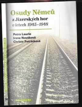 Osudy Němců z Jizerských hor v letech 1945-1948