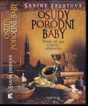Sabine Ebert: Tajemství porodní báby, 1. - 5. díl
