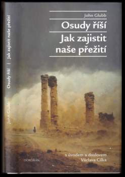 Osudy říší ; Jak zajistit naše přežití