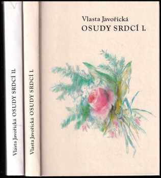 Osudy srdcí : Díl 1-2 : román - Vlasta Javořická, Vlasta Javořická, Vlasta Javořická (1993, Lípa) - ID: 740656
