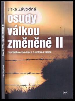 Jitka Závodná: Osudy válkou změněné