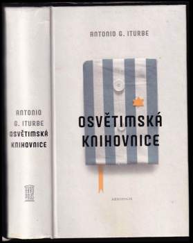 Antonio G Iturbe: Osvětimská knihovnice