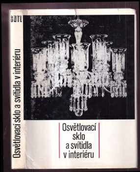 Osvětlovací sklo a svítidla v interiéru