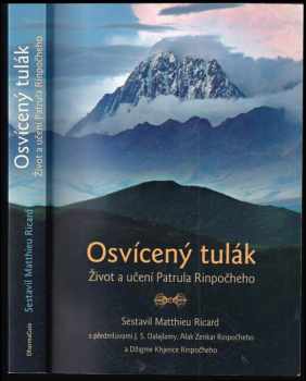 Osvícený tulák : život a učení Patrula Rinpočheho