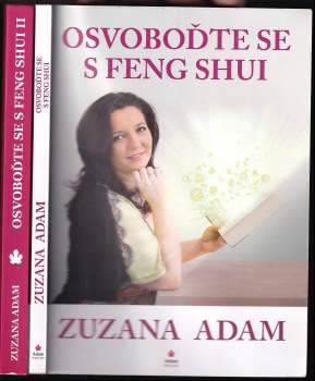 Zuzana Adamová: Osvoboďte se s feng shui
