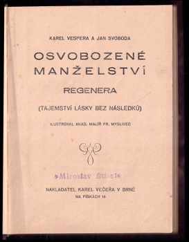Karel Večeřa: Osvobozené manželství