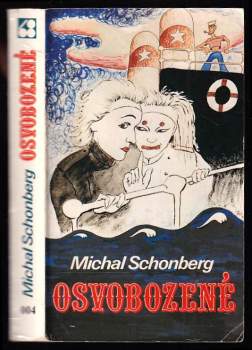 Michal Schonberg: Osvobozené