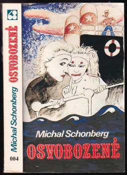 Michal Schonberg: Osvobozené