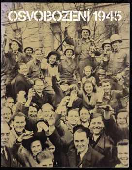 Osvobození 1945 : Ottova encyklopedie