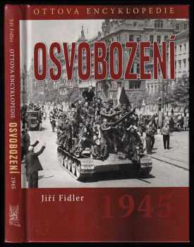 Jiří Fidler: Osvobození 1945