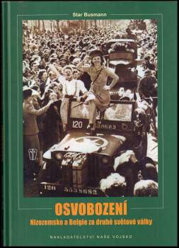 C. W Star Busmann: Osvobození