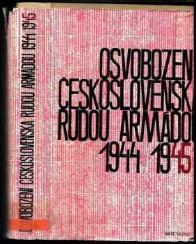 František Novotný: Osvobození Československa Rudou armádou