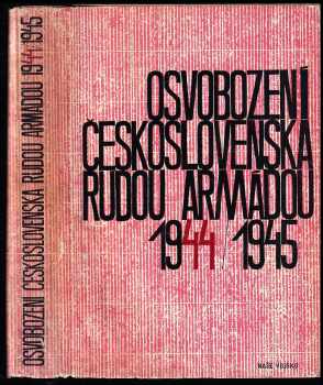 František Novotný: Osvobození Československa Rudou armádou