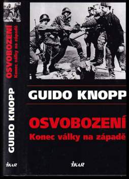 Osvobození : konec války na západě