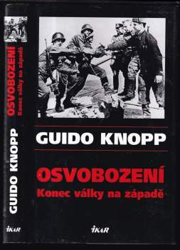 Osvobození : konec války na západě
