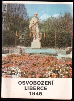 Osvobození Liberce Sovětskou armádou v roce 1945