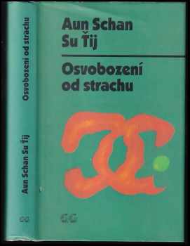 Aung San Suu Kyi: Osvobození od strachu