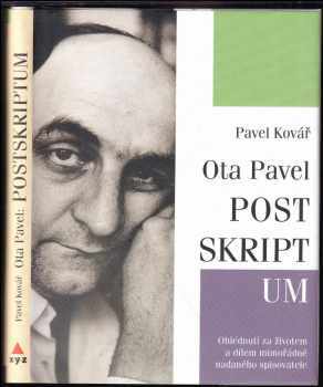 Pavel Kovář: Ota Pavel: Postskriptum