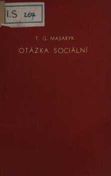 Tomáš Garrigue Masaryk: Otázka sociální