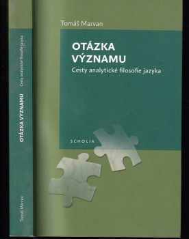 Bertrand Russell: Otázka významu : cesty analytické filosofie jazyka