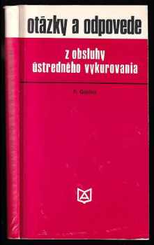 Pavol Gajdoš: Otázky a odpovede z obsluhy ústredného vykurovania