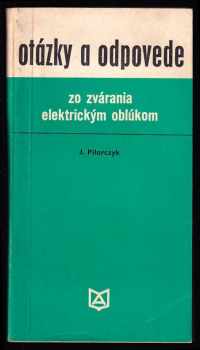 Otázky a odpovede zo zvárania elektrickým oblúkom