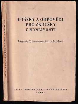 Otázky a odpovědi pro zkoušky z myslivosti - Sborník